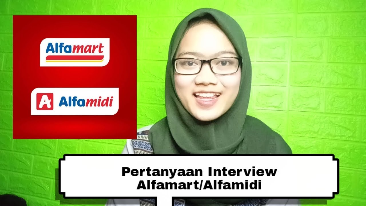 Pertanyaan Interview Alfamidi⁉️ Pertanyaan Jebakan HRD Alfamart/Alfamidi -  YouTube