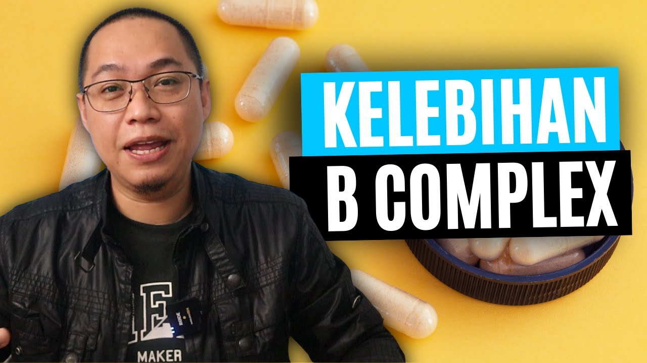 B Complex Untuk LELAKI. Tenaga, Anti Stress Dan Kelelakian