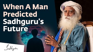 When A Man Predicted Sadhguru