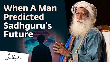 When A Man Predicted Sadhguru's Future | Sadhguru