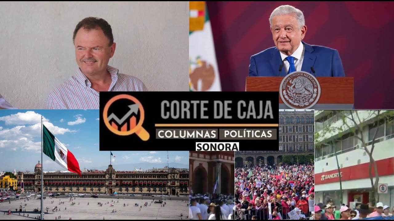 🔍 Corte de Caja Columnas Políticas Sonora 1902.Propuestas; La Realidad; Zócalo