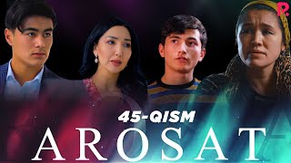 Arosat (yoxud Uzilmagan gul) (o'zbek serial) | Аросат (ёхуд Узилмаган гул) (узбек сериал) 45-qism