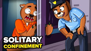What It&#39;s Like To Be In Solitary Confinement? | Funny Learning Educational Videos)