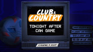 Club & Country Postgame Show: USA v El Salvador | Honduras v Canada