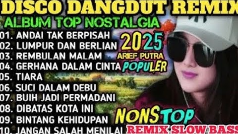ALBUM REMIX TERLARIS ‼️DANGDUT POP NOSTALGIA 2025-SPESIAL LAGU KENANGAN TERPOPULER AUDIO BENING 