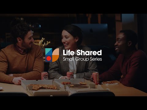 Life Shared Small Group Series Trailer