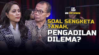 Pengadilan Dilema, Siapa Penguasa Tanah Merah? | Livi On Point