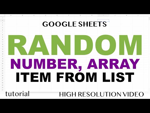 Google Sheets - Random Number, Array & Item from a List