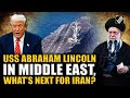 USS Abraham Lincoln enters Middle East, US-Iran tensions at all-time high