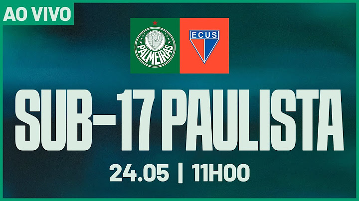 JOGO COMPLETO | PALMEIRAS 7 X 1 ECUS SUZANO | PAULISTA SUB-17 2025