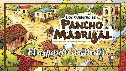 Pancho Madrigal - El espanto de Pedro