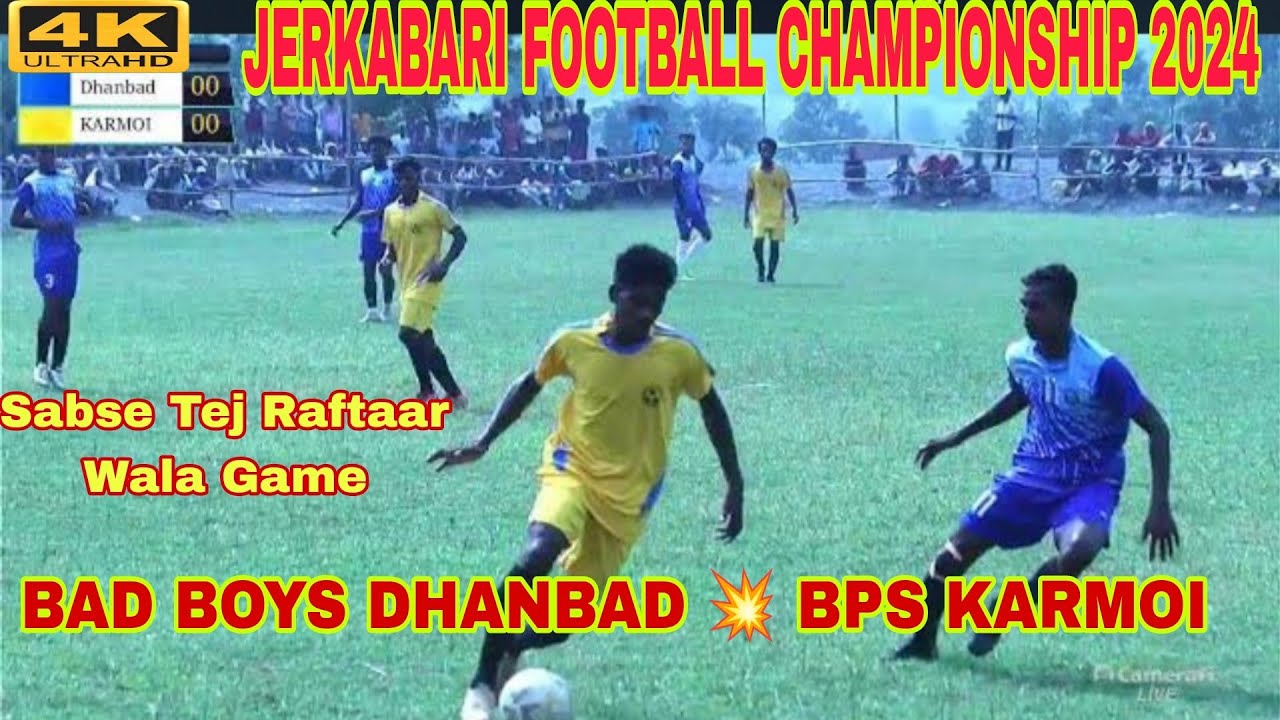 Bad Boys Dhanbad 🆚 BPS Karmoi // Jerkabari Football Championship 2024