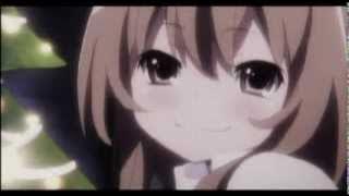 Let Her Go AMV (Toradora!!)
