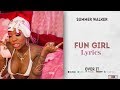 Summer Walker - Fun girl lyrics