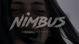 Nimbus Ultra Slowed Trending Slowed Reverb Song Viral Aesthetic Music