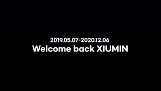 190507-201206 Welcome back XIUMIN, 시우민 전역 축하해!