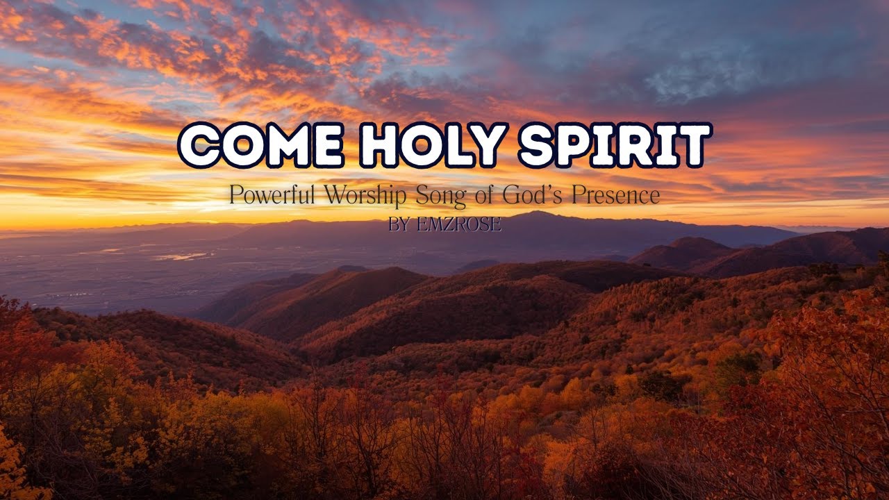 Come Holy Spirit | Powerful Worship Song of God’s Presence - YouTube