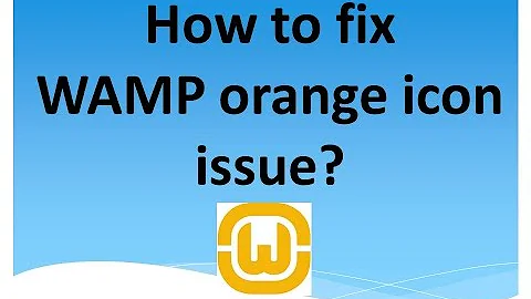 How to fix WAMP orange icon issue?