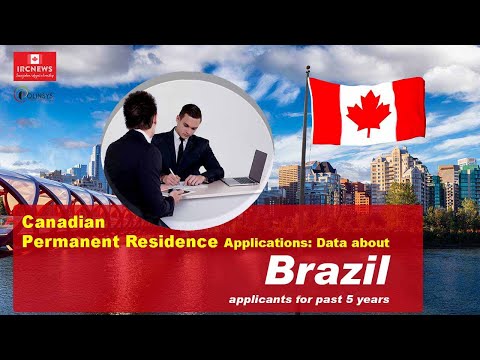 Canadian Permanent Residence Applications: Data about Brazil applicants for past 5 years