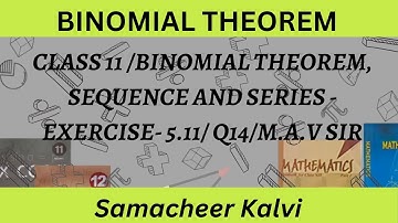 CLASS 11 MATHS BINOMIAL THEOREM SEQUENCES & SERIES EXERCISE 5.1/ Q14/ TN SAMACHEERKALVI