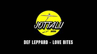 DEF LEPPARD  -  LOVE BITES ( DRUMLESS )