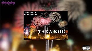 D4NTES - Taka noc ft. fraczekrap (Official Audio)