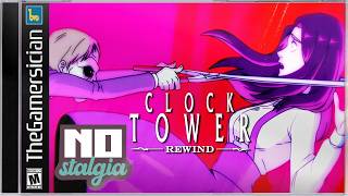 Is Clock Tower: Rewind the PERFECT Remaster?