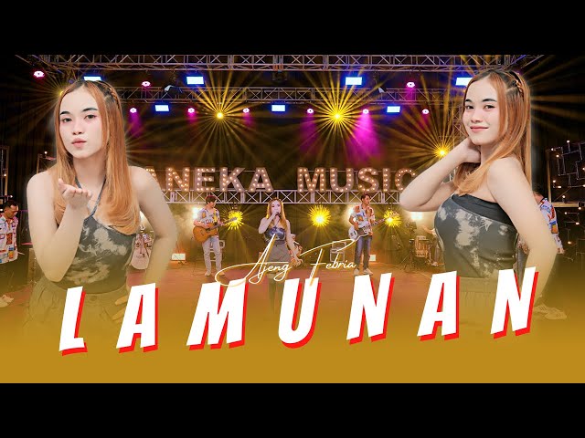 Ajeng Febria - LAMUNAN (Official Music Video ANEKA SAFARI) class=