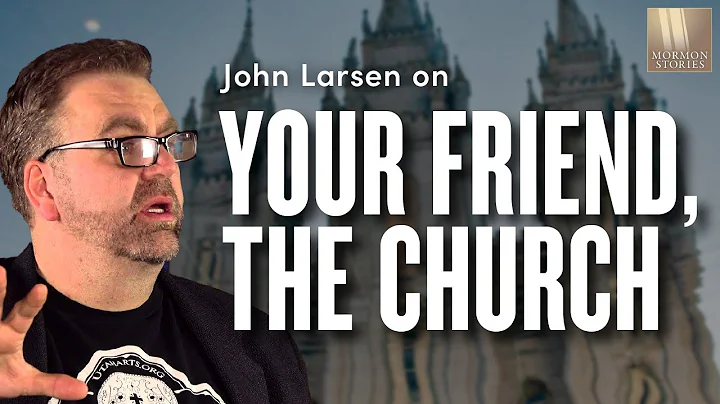 1677: John Larsen - Your Friend, the Church