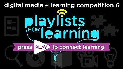 DML 6 - Playlists for Learning - Webinar 1 - Designing Connected Learning Playlists