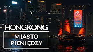 Hongkong - Stolica światowego kapitalizmu