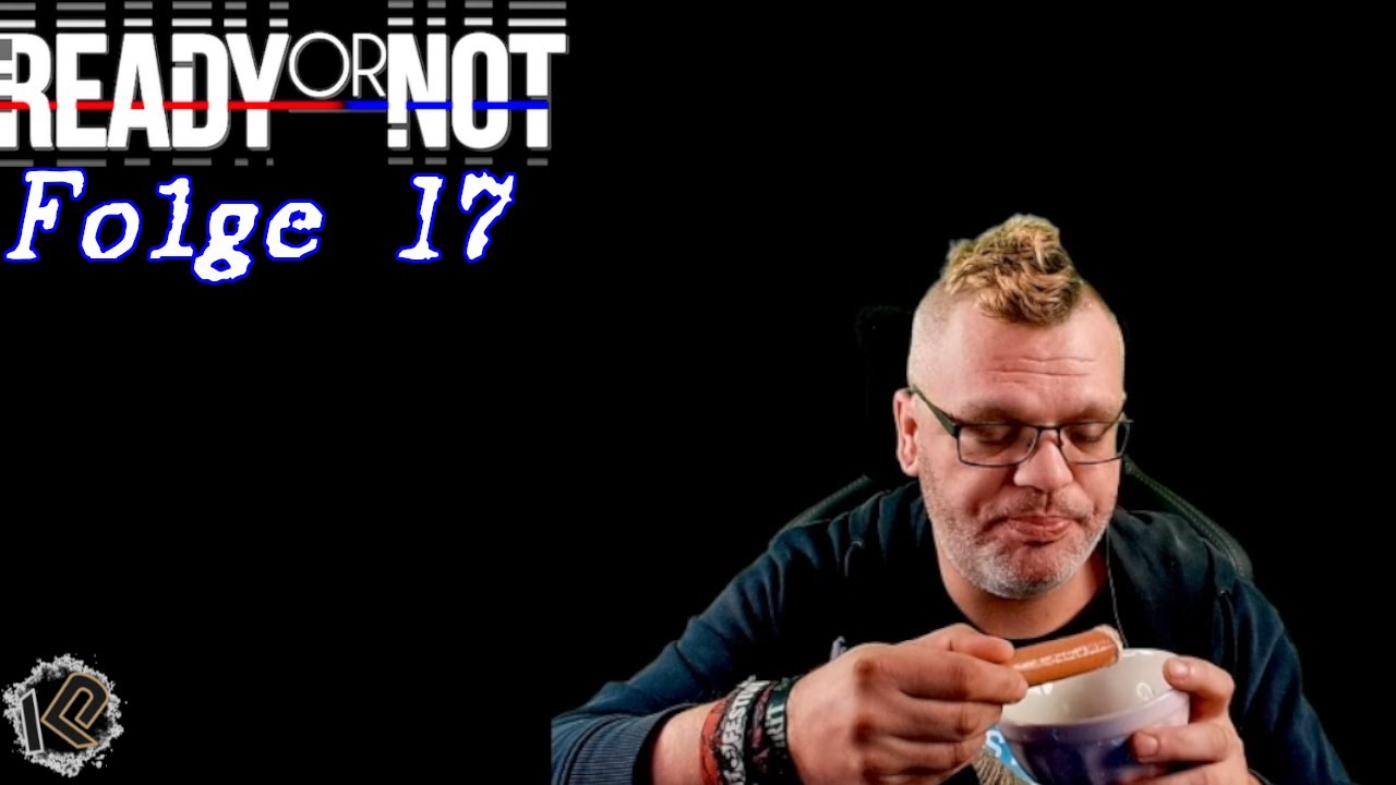 🚔Lets Play Ready or Not | mit Sachsengaming | Folge 017 | Es gibt Bockwurst