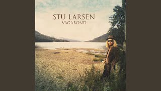 Video thumbnail of "Stu Larsen - Maybe I Am"
