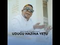 Udugu Hazina Yetu (feat. Khadija Yusuph) Mp3 Song