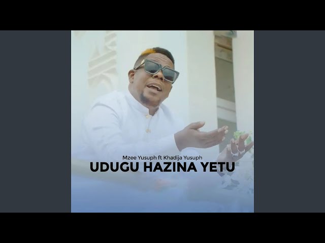 Udugu Hazina Yetu (feat. Khadija Yusuph) class=