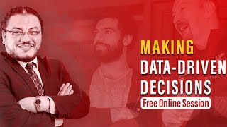 Making Data-Driven Decisions اتخاذ القرار طبقا للبيانات الضخمة