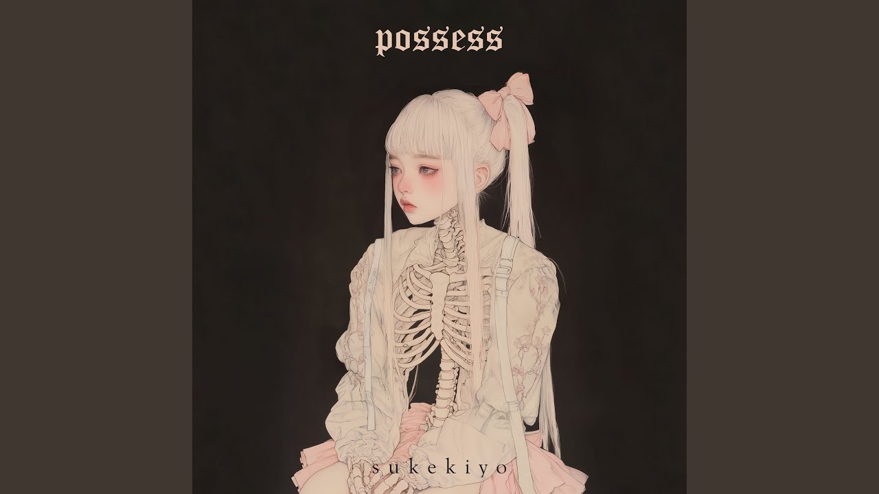 possess