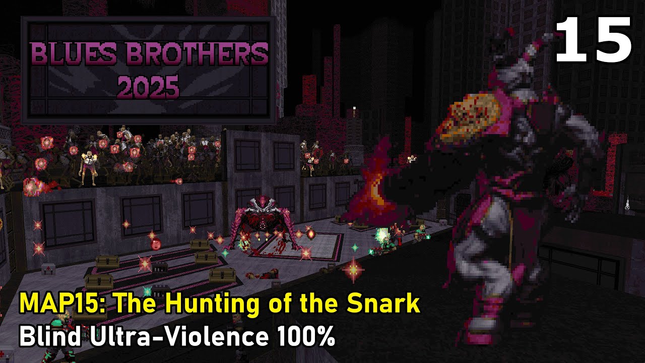 Doom II: Blues Brothers 2025 - MAP15: The Hunting of the Snark (Blind Ultra-Violence 100%)