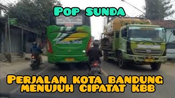 lagu pop sunda_ perjalan dari kota bandung menuju cipatat KBB