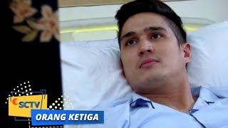 Orang Ketiga: Ini Baru Seru! Putra Akan Ceraikan Desi | Episode 192 & 193