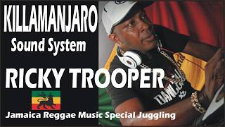 KILLAMANJARO Sound System RICKY TROOPER Jamaica Reggae Music Special Juggling