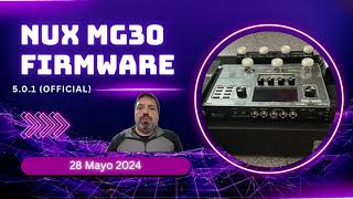 NUX MG30 Firmware 5.0.1 (28 Mayo 2024) @nuxaudio #mg30 #nuke #guitarists