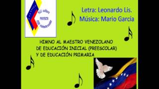 Miniatura de "HIMNO AL MAESTRO VENEZOLANO"