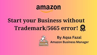 Brand Approval without TRADEMARK/5665 Error || AMAZON FBA