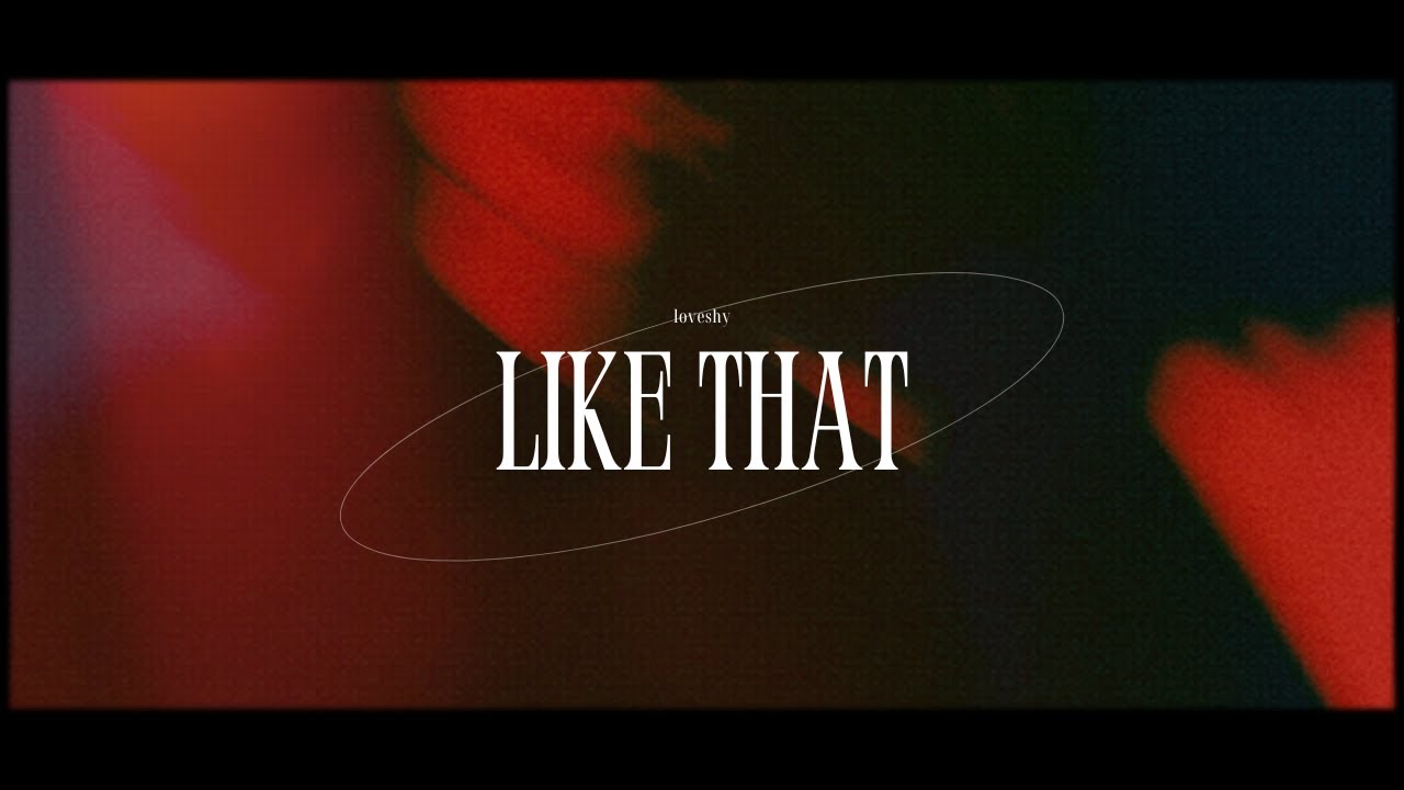 loveshy - Like That (Lyrics)