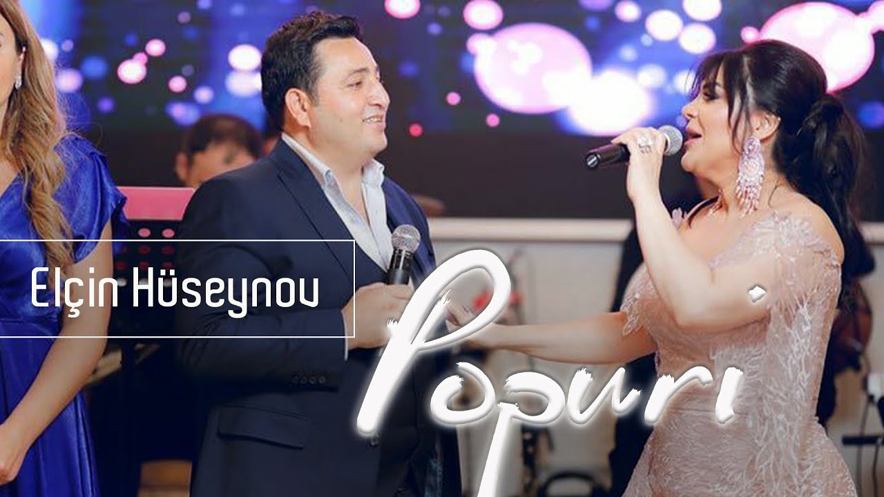 Elçin Hüseynov - Popuri (2018, Official)