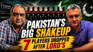 Pakistan's BIG SHAKEUP: 7 Players DROPPED After Lord's Defeat! | Waheed Khan & Dr. Nauman Niaz screenshot 2