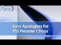 Sony Apologizes For PS5 Preorder Chaos, CEO Details Backwards Compatibility (Yes PS4, No PS3/2/1)