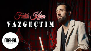 Fatih Kara - Vazgeçtim  Resimi