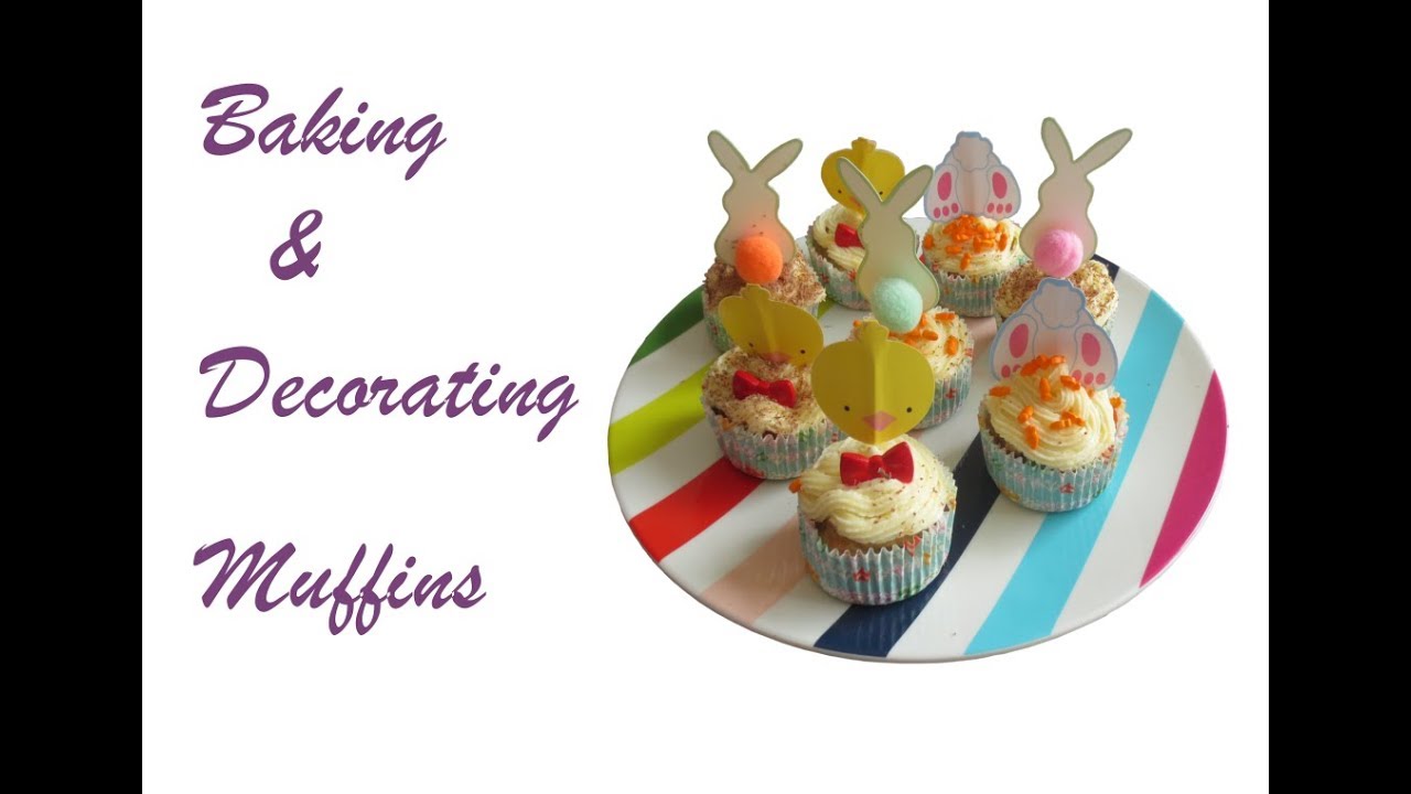 Baking and Decorating Muffins Easter YouTube